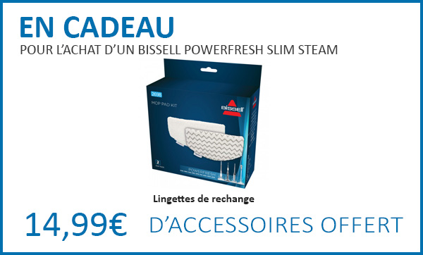 Cadeaux pour l'achat d'un Bissell Powerfresh SlimSteam Cadeaux pour l'achat d'un Bissell Powerfresh SlimSteam
